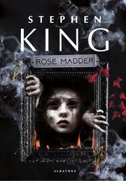 ROSE MADDER, Stephen King