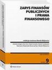 Zarys finansw publicznych i prawa finansowego, Marek Tyrakowski, Pawe Smole, Artur Ku, Andrzej Gorgol, Katarzyna Wojewoda-Buraczyska, Wanda Janina Wjtowicz