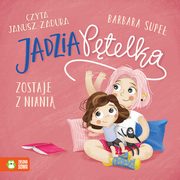 ksiazka tytu: Jadzia Ptelka zostaje z niani autor: Barbara Supe