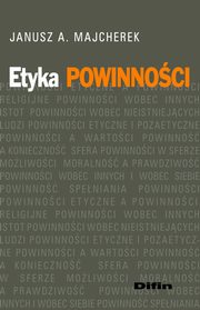 Etyka powinnoci, Janusz A. Majcherek