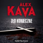 Zo konieczne, Alex Kava