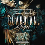 Guardian Angel, Joanna Chwistek
