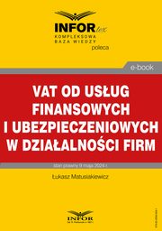 VAT od usug finansowych i ubezpieczeniowych w dziaalnoci firm, ukasz Matusiakiewicz
