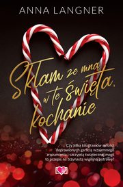 Skam ze mn w te wita, kochanie, Anna Langner