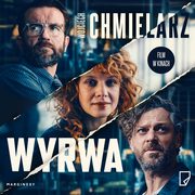 Wyrwa, Wojciech Chmielarz