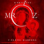 Czarna Madonna, Remigiusz Mrz