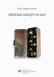 ksiazka tytu: Szecian zaklty w kuli - 02 Punctum spatii, in sphaeram autor: Ewa Dbek-Derda