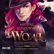Woal, Micha Kuszewski