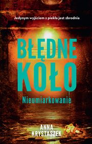 Bdne koo Nieumiarkowanie, Anna Krystaszek
