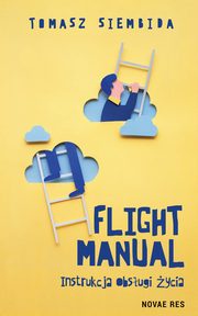 Flight Manual, Tomasz Siembida