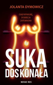 Suka doskonaa, Jolanta Dymowicz