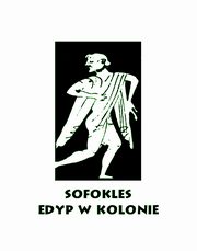 Edyp w Kolonie, Sofokles