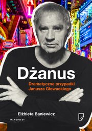 Danus Dramatyczne przypadki Janusza Gowackiego, Elbieta Baniewicz