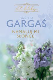 Namaluj mi soce, Gabriela Garga