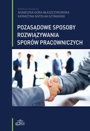 Pozasdowe sposoby rozwizywania sporw pracowniczych, 