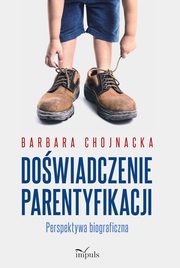 Dowiadczenie parentyfikacji, Barbara Chojnacka