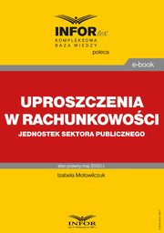Uproszczenia w rachunkowoci jednostek sektora publicznego, Izabela Motowilczuk