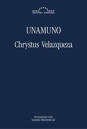 Chrystus Velazqueza, Miguel Unamuno