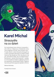 Straszyda na co dzie, Karel Michal