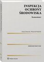 Inspekcja Ochrony rodowiska. Komentarz, Wojciech Radecki, Daria Danecka