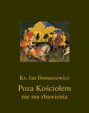 Poza Kocioem nie ma zbawienia, Jan Domaszewicz