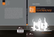 Szkoa z pasj...teatraln!, Jolanta Zabielska