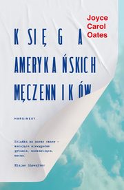 Ksiga amerykaskich mczennikw, Joyce Carol Oates