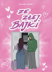 Ze zej bajki, Weronika Tomala