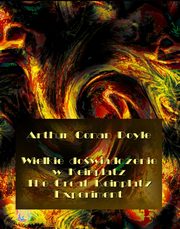 Wielkie dowiadczenie w Keinplatz. The Great Keinplatz Experiment, Arthur Conan Doyle