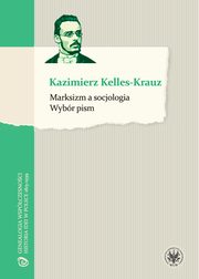 Marksizm a socjologia, Kazimierz Kelles-Krauz