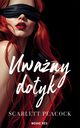Uwany dotyk, Scarlett Peacock