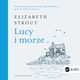 Lucy i morze, Elizabeth Strout