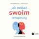 Jak zosta swoim terapeut. Teoria i praktyka panowania nad mzgiem i emocjami, Anne- Hlene Clair, Vincent Trybou