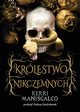 Krlestwo Nikczemnych, Kerri Maniscalco