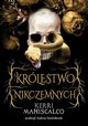 Krlestwo Nikczemnych, Kerri Maniscalco