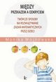Midzy przekazem a odkryciem, Monika Wojnowska