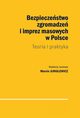 Bezpieczestwo zgromadze i imprez masowych w Polsce, Marcin Jurgilewicz