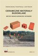 Ceramiczne materiay budowlane. Metody bada surowcw i wyrobw., Elbieta Brylska, Pawe Murzyn, Jzef Stolecki