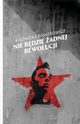 Nie bdzie adnej rewolucji, Kazimierz Rajnerowicz