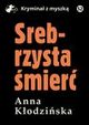 Srebrzysta mier, Anna Kodziska