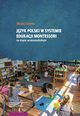 Jzyk polski w systemie edukacji Montessori na etapie wczesnoszkolnym, Maciej Futyma