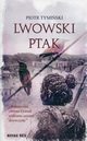 Lwowski ptak, Piotr Tymiski