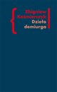 Dzieo demiurga, Zbigniew Kamierczyk