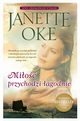 MIO PRZYCHODZI AGODNIE, Janette Oke, Oke Janette