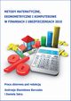 Metody matematyczne, ekonometryczne i komputerowe w finansach i ubezpieczeniach - 2010, 