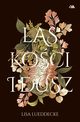 Las koci i dusz, Lisa Lueddecke