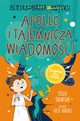 Superbohater z antyku. Tom 5. Apollo i tajemnicza wiadomo!, Stella Tarakson