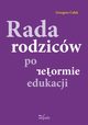 Rada rodzicw po reformie edukacji, Grzegorz Caek