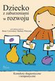 Dziecko z zaburzeniami w rozwoju, Barbara Cytowska, Beata Winczura