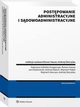 Postpowanie administracyjne i sdowoadministracyjne, Roman Hauser, Andrzej Skoczylas, Katarzyna Celiska-Grzegorczyk, Wojciech Sawczyn, Wojciech Pitek, Andrzej Paduch, Jan Olszanowski